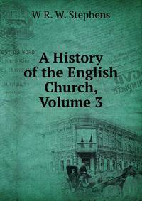 A History of the English Church, Volume 3