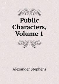 Public Characters, Volume 1