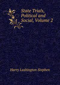 State Trials, Political and Social, Volume 2