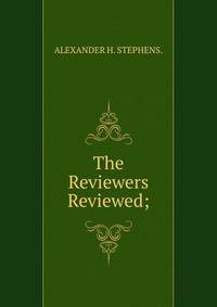 The Reviewers Reviewed;