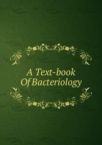 A Text-book Of Bacteriology