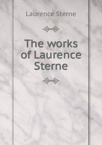 The works of Laurence Sterne