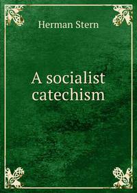 A socialist catechism