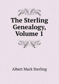 The Sterling Genealogy, Volume 1