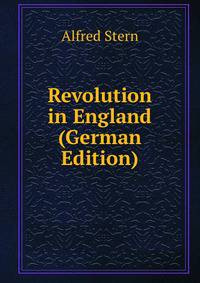 Revolution in England (German Edition)