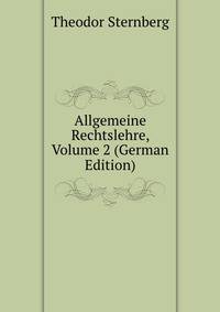 Allgemeine Rechtslehre, Volume 2 (German Edition)