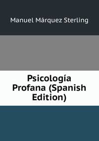 Psicologia Profana (Spanish Edition)