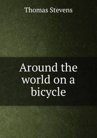 Around the world on a bicycle