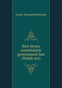 New Jersey commission government law (Walsh act)