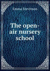 The open-air nursery school