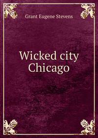 Wicked city Chicago