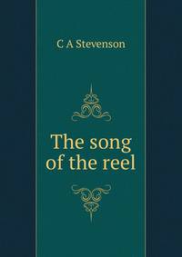 The song of the reel