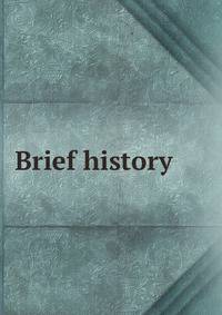 Brief history