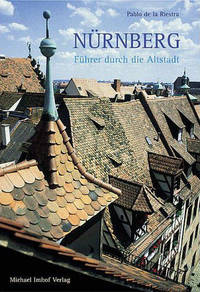 N&#252;rnberg. Die historische Altstadt