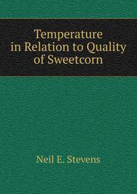 Temperature in Relation to Quality of Sweetcorn
