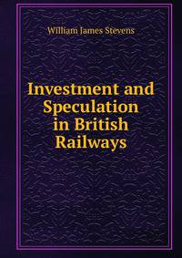 Investment and Speculation in British Railways