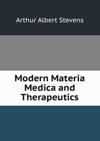 Modern Materia Medica and Therapeutics