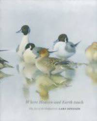 Where Heaven and Earth touch: The Art of the birdpainter Lars Jonsson