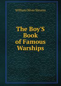 The Boy'S Book of Famous Warships