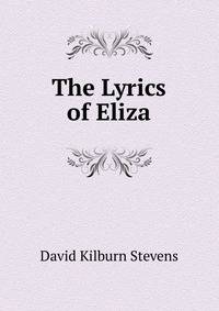 The Lyrics of Eliza