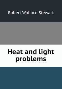 Heat and light problems