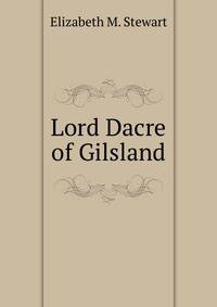 Lord Dacre of Gilsland