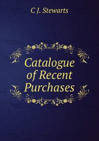 Catalogue of Recent Purchases