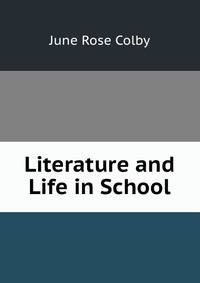 Literature and Life in School