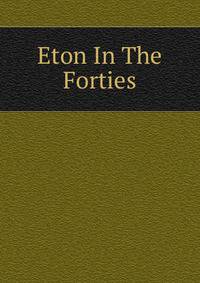 Eton In The Forties