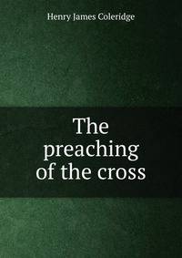 The preaching of the cross