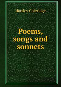Poems, songs and sonnets