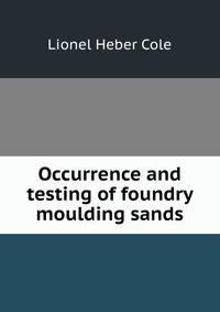 Occurrence and testing of foundry moulding sands