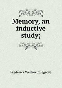 Memory, an inductive study;