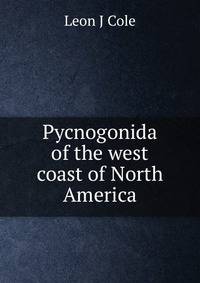 Pycnogonida of the west coast of North America