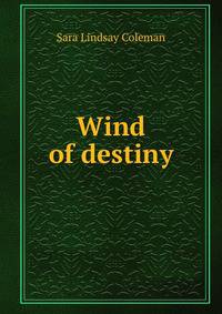 Wind of destiny