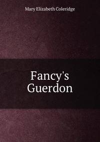 Fancy's Guerdon