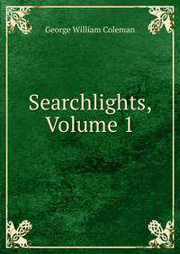 Searchlights, Volume 1