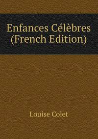 Enfances Celebres (French Edition)