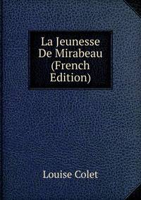 La Jeunesse De Mirabeau (French Edition)