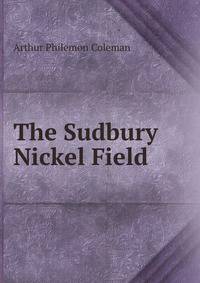 The Sudbury Nickel Field