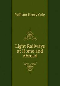 Light Railways at Home and Abroad