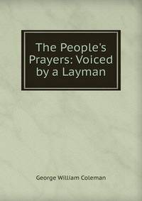 The People's Prayers: Voiced by a Layman