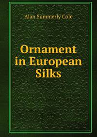 Ornament in European Silks