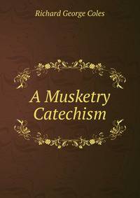A Musketry Catechism