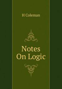 Notes On Logic