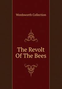 The Revolt Of The Bees