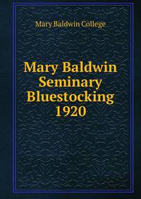 Mary Baldwin Seminary Bluestocking 1920