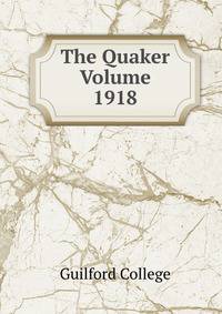 The Quaker Volume 1918