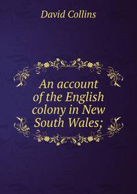 An account of the English colony in New South Wales;