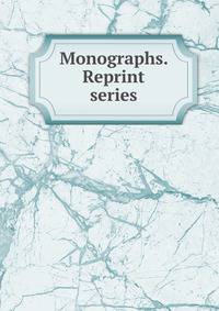 Monographs. Reprint series